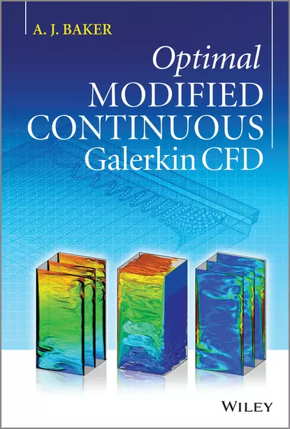 Обложка книги Optimal Modified Continuous Galerkin CFD, A. Baker J.