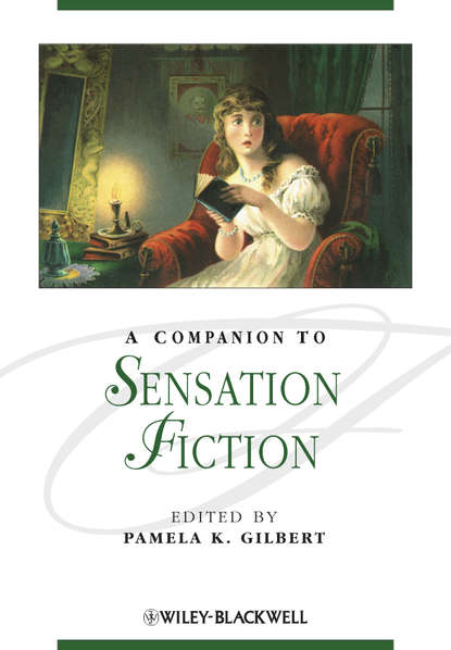 Pamela Gilbert K. - A Companion to Sensation Fiction