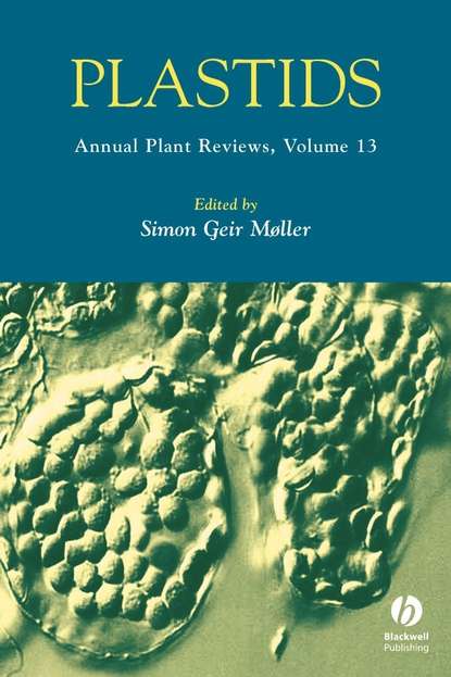Simon Moller Geir - Annual Plant Reviews, Plastids