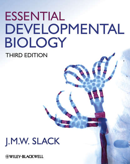 Jonathan M. W. Slack - Essential Developmental Biology