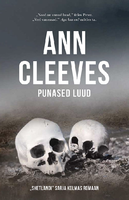 Ann Cleeves - Punased luud