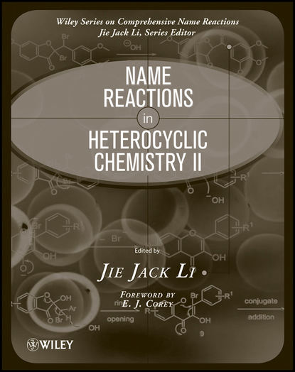 Name Reactions in Heterocyclic Chemistry II (Corey E. J.). 