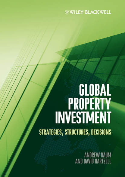Hartzell David - Global Property Investment. Strategies, Structures, Decisions