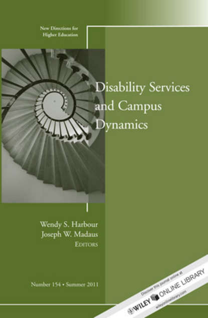 Disability and Campus Dynamics. New Directions for Higher Education, Number 154 (Madaus Joseph W.). 