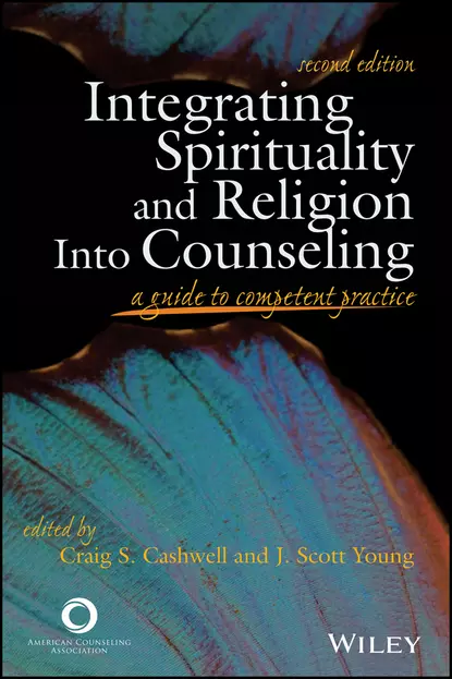 Обложка книги Integrating Spirituality and Religion Into Counseling. A Guide to Competent Practice, Young J. Scott