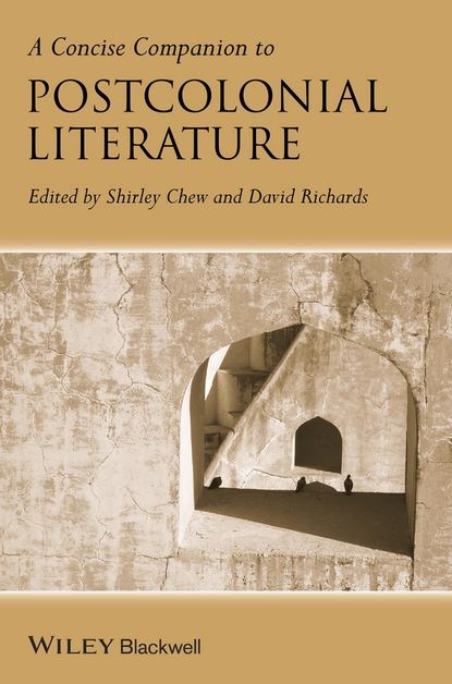Chew Shirley - A Concise Companion to Postcolonial Literature
