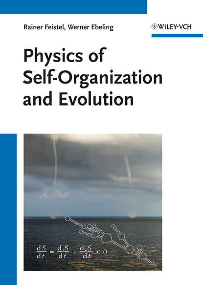 Physics of Self-Organization and Evolution (Ebeling Werner). 