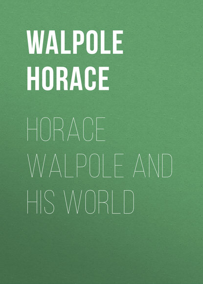 Horace Walpole and his World