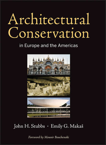 John H. Stubbs - Architectural Conservation in Europe and the Americas