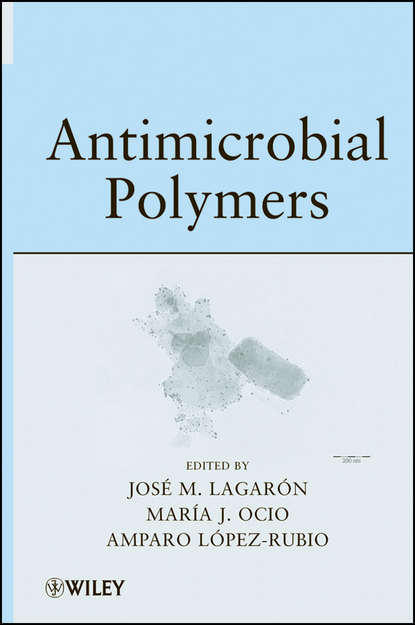 Jose Maria Lagaron - Antimicrobial Polymers