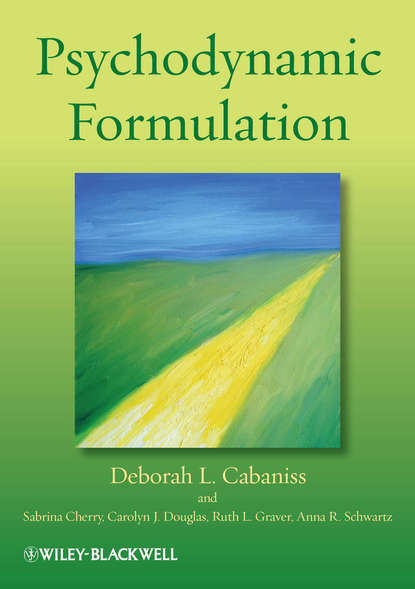 Deborah L. Cabaniss - Psychodynamic Formulation