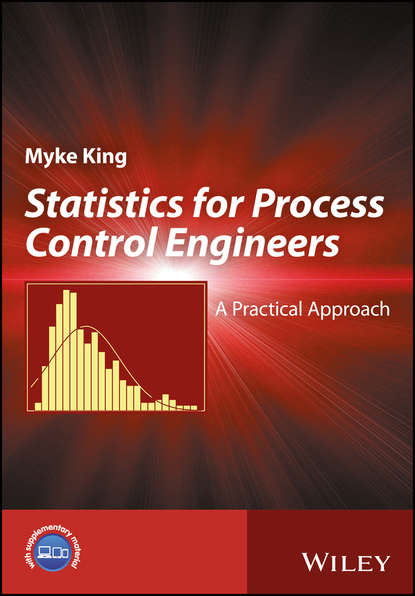 Myke King - Statistics for Process Control Engineers