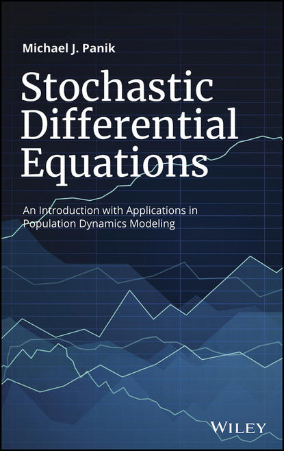 Michael J. Panik - Stochastic Differential Equations