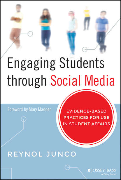 

Engaging Students through Social Media. Evidence-Based Practices for Use in Student Affairs