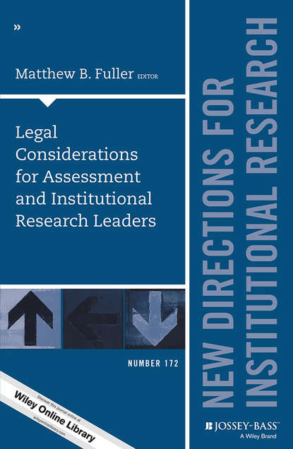 

Legal Considerations for Assessment and Institutional Research Leaders