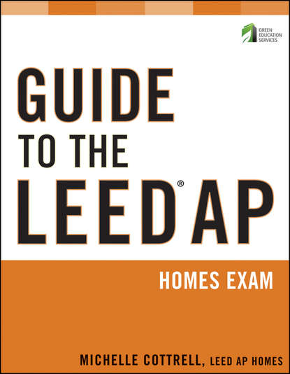 

Guide to the LEED AP Homes Exam