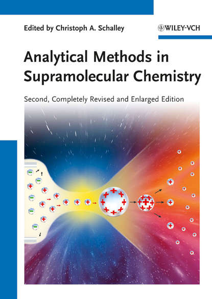Группа авторов - Analytical Methods in Supramolecular Chemistry