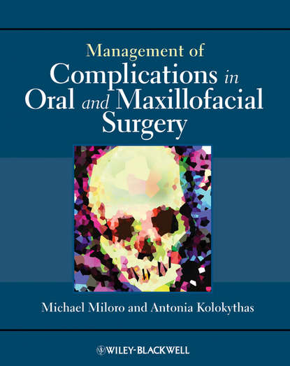 Management of Complications in Oral and Maxillofacial Surgery - Группа авторов