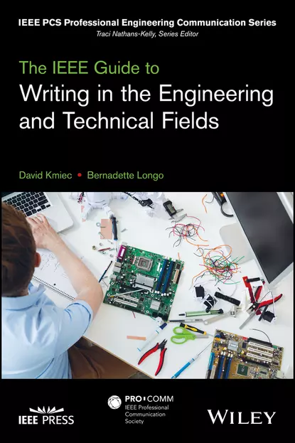 Обложка книги The IEEE Guide to Writing in the Engineering and Technical Fields, Bernadette Longo