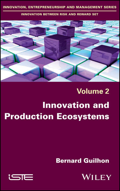 Innovation and Production Ecosystems (Bernard Guilhon). 