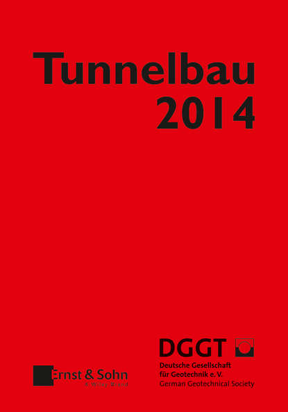 Deutsche Gesellschaft für Geotechnik e.V. / German Geotechnical Society - Taschenbuch für den Tunnelbau 2014