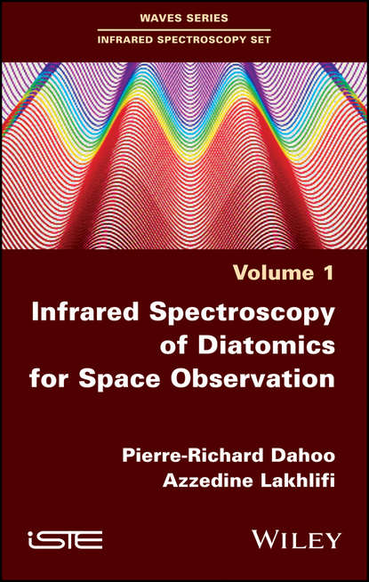 Pierre-Richard Dahoo - Infrared Spectroscopy of Diatomics for Space Observation