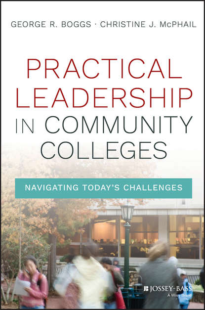 Practical Leadership in Community Colleges (George R. Boggs). 