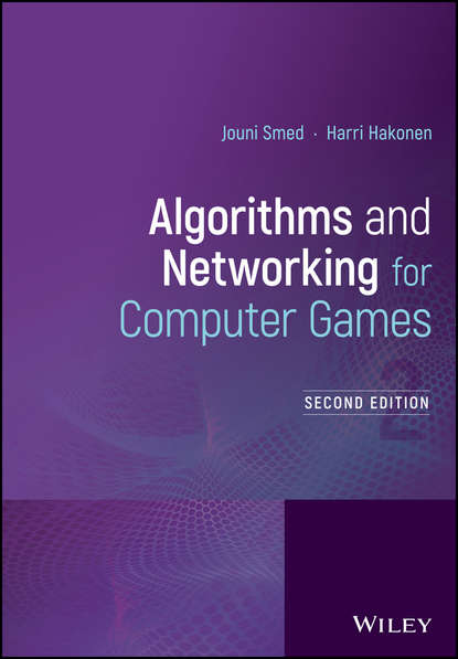 Harri Hakonen - Algorithms and Networking for Computer Games