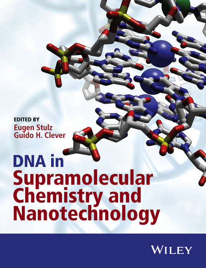 Группа авторов - DNA in Supramolecular Chemistry and Nanotechnology
