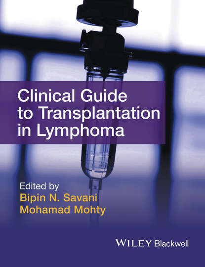 Clinical Guide to Transplantation in Lymphoma - Bipin N. Savani