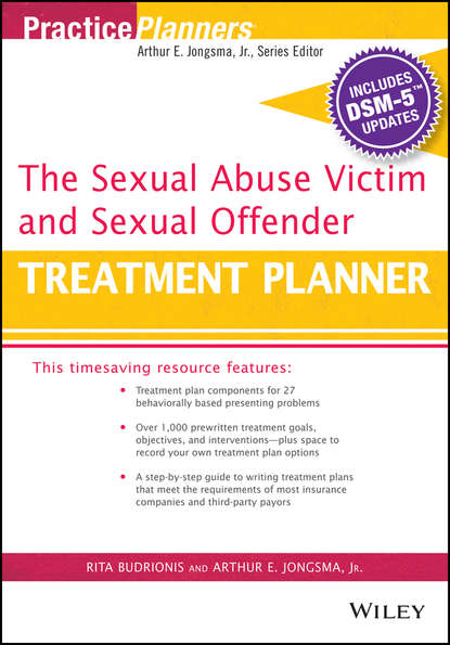 The Sexual Abuse Victim and Sexual Offender Treatment Planner, with DSM 5 Updates (Rita Budrionis). 