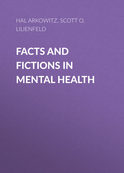 Facts and Fictions in Mental Health (Scott O. Lilienfeld). 