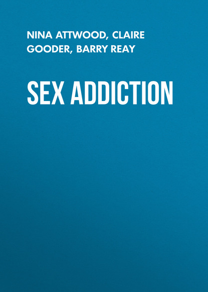 Sex Addiction - Barry Reay