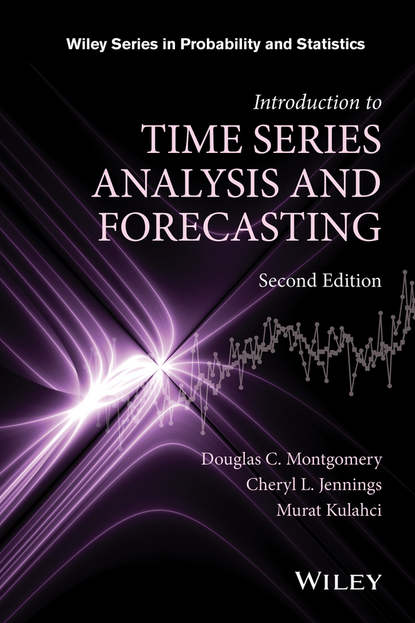 Douglas C. Montgomery - Introduction to Time Series Analysis and Forecasting