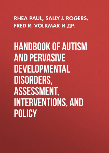 Handbook of Autism and Pervasive Developmental Disorders, Volume 2 (Rhea  Paul). 
