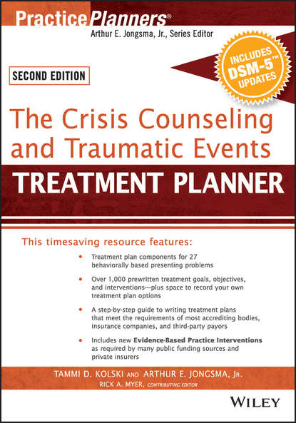 The Crisis Counseling and Traumatic Events Treatment Planner, with DSM-5 Updates, 2nd Edition - David J. Berghuis