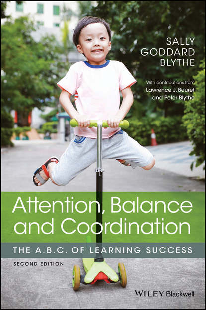 Attention, Balance and Coordination - Sally Goddard Blythe