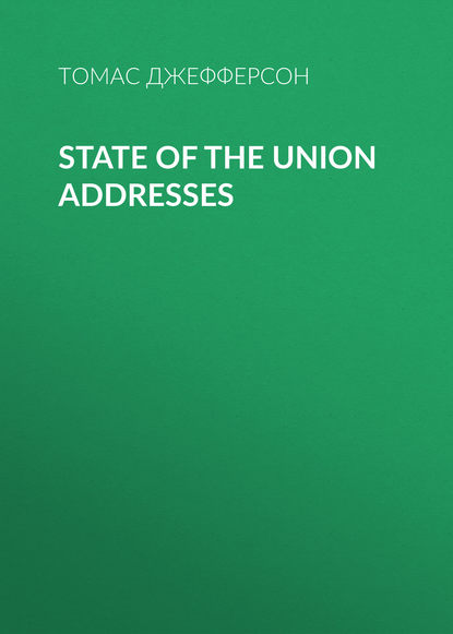 Томас Джефферсон — State of the Union Addresses