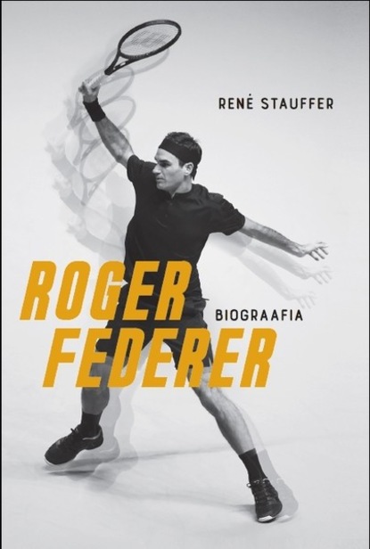 Rene Stauffer - Roger Federer