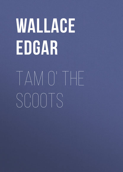 Wallace Edgar — Tam o' the Scoots