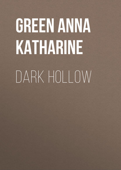 Анна Грин — Dark Hollow