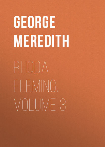 Rhoda Fleming. Volume 3 (George Meredith). 