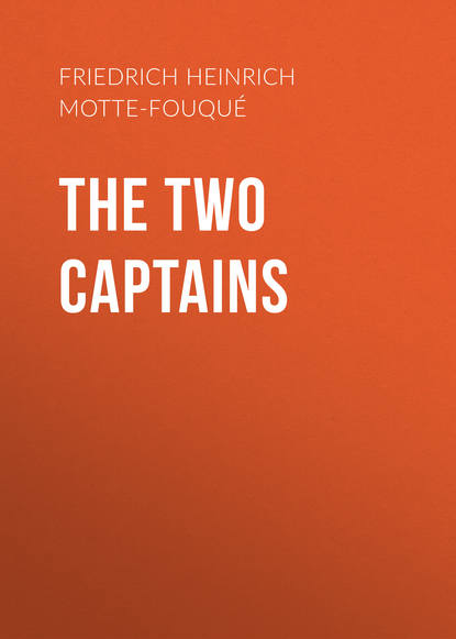 The Two Captains (Friedrich Heinrich Karl de La Motte-Fouqué). 