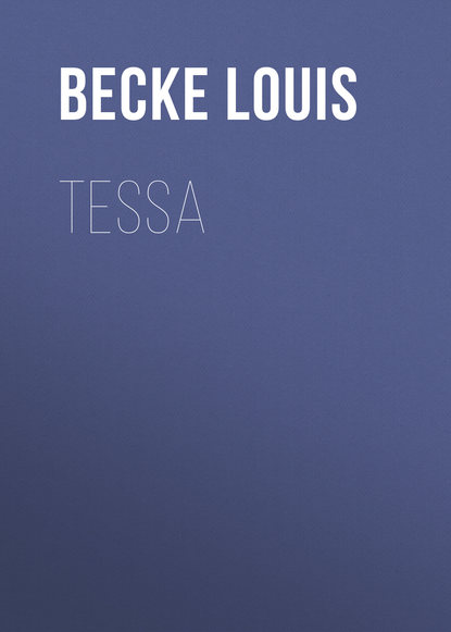 Tessa (Becke Louis). 