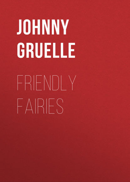 Friendly Fairies - Johnny Gruelle