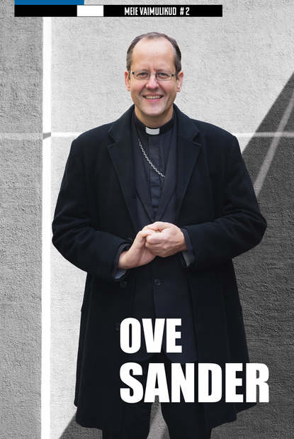 Ove Sander - "Meie vaimulikud". Ove Sander