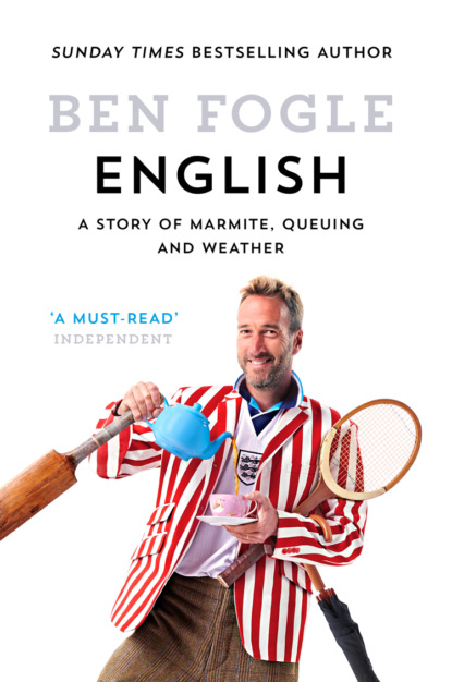 English: A Story of Marmite, Queuing and Weather (Ben Fogle). 