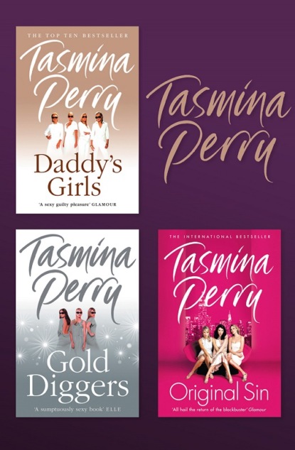 Tasmina Perry — Tasmina Perry 3-Book Collection: Daddy’s Girls, Gold Diggers, Original Sin