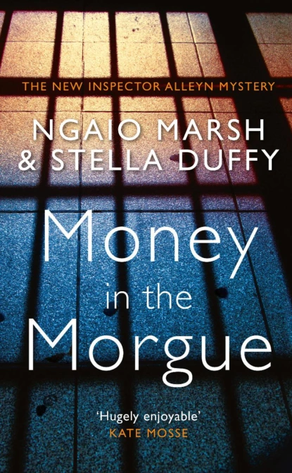 Обложка книги Money in the Morgue: The New Inspector Alleyn Mystery, Stella  Duffy