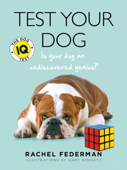 Rachel Federman - Test Your Dog: Is Your Dog an Undiscovered Genius?